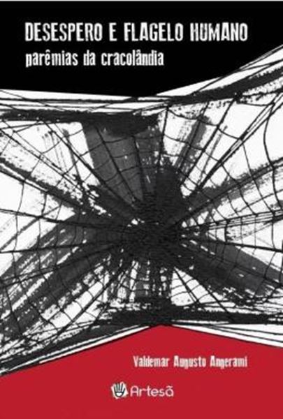 Picture of DESESPERO E FLAGELO HUMANO : PAREMIAS DA CRACOLANDIA