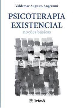 Imagem de PSICOTERAPIA EXISTENCIAL - NOCOES BASICAS - 15ª ED