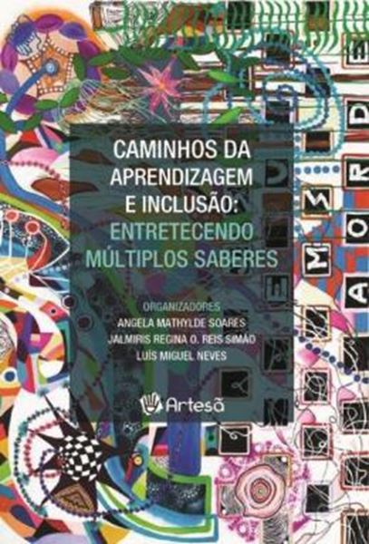 Picture of CAMINHOS DA APRENDIZAGEM E INCLUSAO: ENTRETECENDO MULTIPLOS SABERES - VOLUME 1