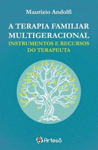 Picture of A TERAPIA FAMILIAR MULTIGERACIONAL - INSTRUMENTOS E RECURSOS DO TERAPEUTA