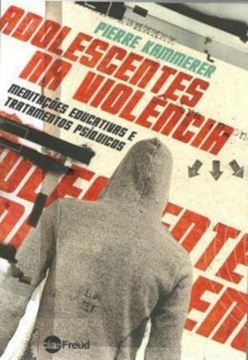 Imagem de ADOLESCENTES NA VIOLENCIA - MEDITACOES EDUCATIVAS E CUIDADOS PSIQUICOS