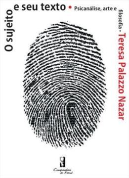 Imagem de O SUJEITO E SEU TEXTO - PSICANALISE, ARTE E FILOSOFIA