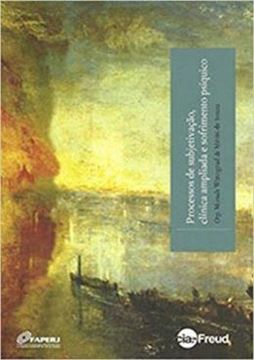 Imagem de PROCESSOS DE SUBJETIVACAO, CLINICA AMPLIADA E SOFRIMENTO PSIQUICO