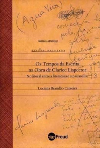 Picture of OS TEMPOS DA ESCRITA NA OBRA DE CLARICE LISPECTOR - NO LITORAL ENTRE A LITERATURA E A PSICANALISE