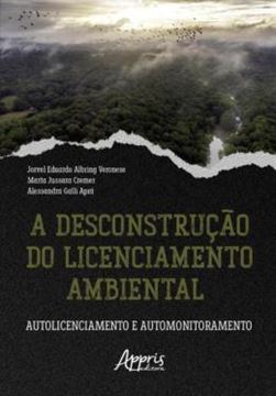 Imagem de A DESCONSTRUCAO DO LICENCIAMENTO AMBIENTAL