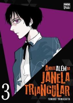 Imagem de A NOITE ALEM DA JANELA TRIANGULAR - VOLUME 03