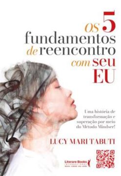 Imagem de OS 5 FUNDAMENTOS DE REENCONTRO COM O SEU EU