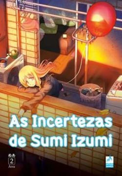 Imagem de AS INCERTEZAS DE SUMI IZUMI - VOL.2
