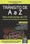 Imagem de TRANSITO DE A A Z - PARA INSTRUTORES DE CFC (CENTROS DE FORMACAO DE CONDUTORES) - 7ª ED