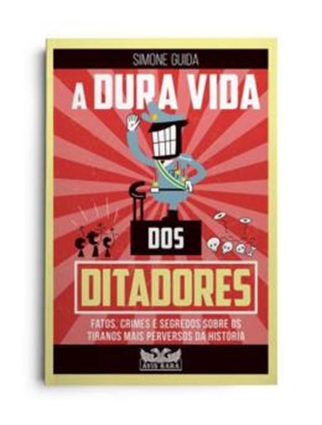 Picture of A DURA VIDA DOS DITADORES