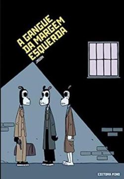 Imagem de A GANGUE DA MARGEM ESQUERDA
