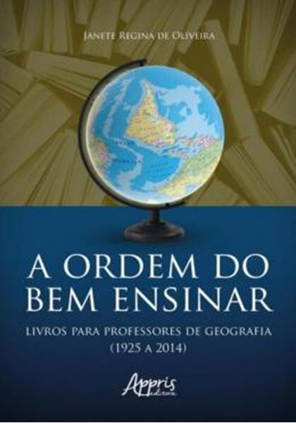 Picture of A ORDEM DO BEM ENSINAR:  LIVROS PARA PROFESSORES DE GEOGRAFIA