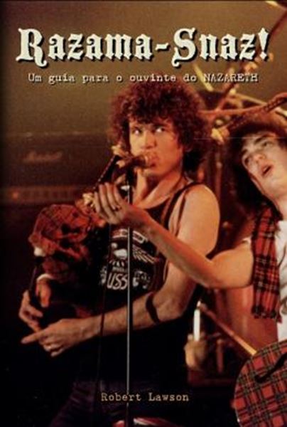 Picture of RAZAMA-SNAZ! UM GUIA PARA O OUVINTE DO NAZARETH