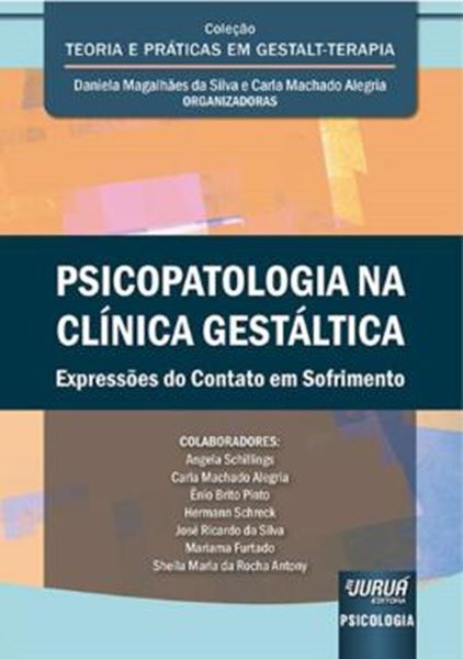 Picture of PSICOPATOLOGIA NA CLINICA GESTALTICA - EXPRESSOES DO CONTATO EM SOFRIMENTO