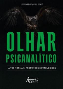 Imagem de OLHAR PSICANALITICO: LUTOS NORMAIS, PROFUNDOS E PATOLOGICOS