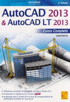 Imagem de AUTOCAD 2013 & AUTOCAD LT 2013 - CURSO COMPLETO - 3ª ED