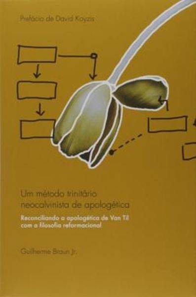 Picture of UM METODO TRINITARIO NEOCALVINISTA DE APOLOGETICA