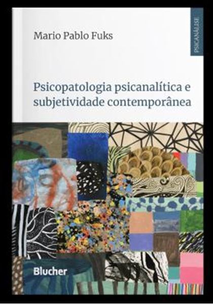 Picture of PSICOPATOLOGIA PSICANALITICA E SUBJETIVIDADE CONTEMPORANEA