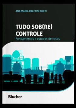 Imagem de TUDO SOB(RE) CONTROLE - VOLUME 1 - FUNDAMENTOS E ESTUDOS DE CASOS