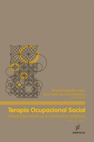 Picture of TERAPIA OCUPACIONAL SOCIAL: DESENHOS TEÓRICOS E CONTORNOS PRÁTICOS - 2ª ED