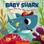 Imagem de BABY SHARK - DOO DOO DOO DOO DOO DOO (A BABY SHARK BOOK)