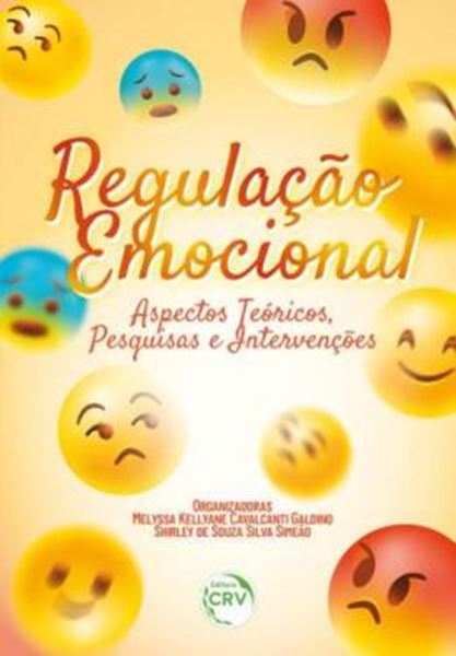 Picture of REGULACAO EMOCIONAL: ASPECTOS TEORICOS, PESQUISAS E INTERVENCOES