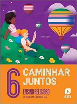 Imagem de CAMINHAR JUNTOS - ENSINO RELIGIOSO - 6º ANO - ED 2023