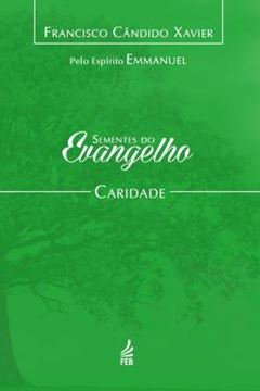 Imagem de SEMENTES DO EVANGELHO - CARIDADE - 2ª ED
