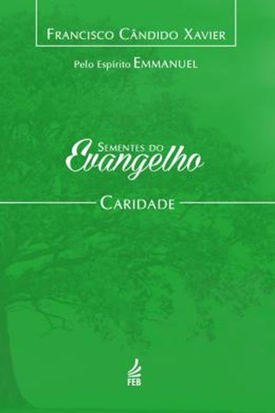 Picture of SEMENTES DO EVANGELHO - CARIDADE - 2ª ED