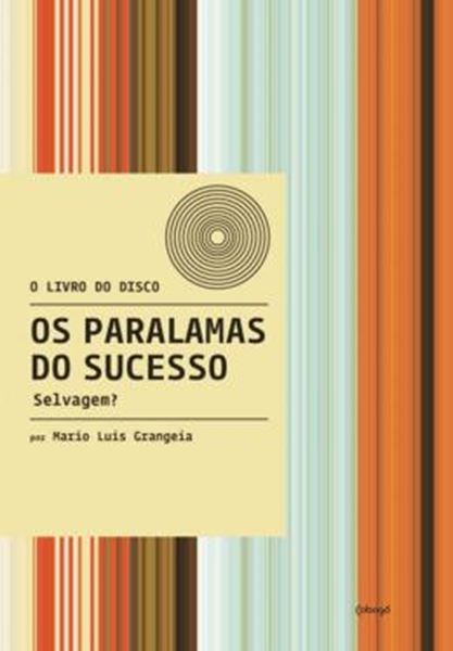 Picture of OS PARALAMAS DO SUCESSO - SELVAGEM?