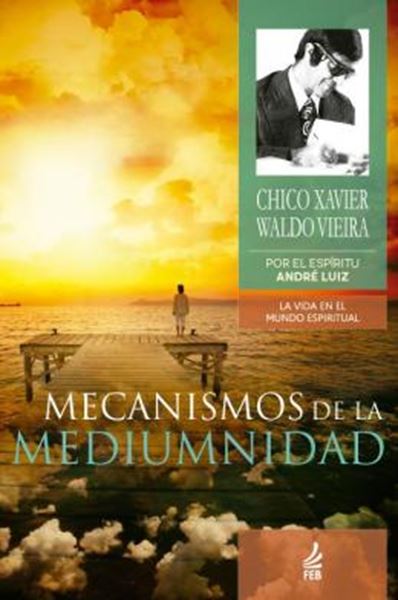Picture of MECANISMOS DE LA MEDIUMNIDAD (MECANISMOS DA MEDIUNIDADE - ESPANHOL) - 2ª ED