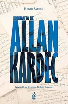 Imagem de BIOGRAFIA DE ALLAN KARDEC - 2ª ED
