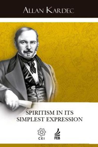 Picture of SPIRITISM IN ITS EXPRESSION - O ESPIRITISMO NA SUA EXPRESSAO MAIS SIMPLES - INGLES