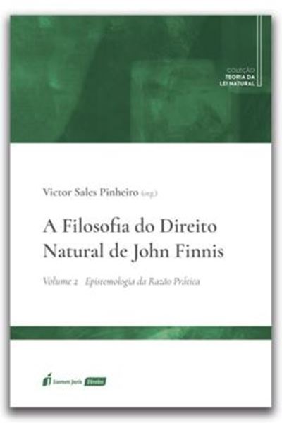 Picture of A FILOSOFIA DO DIREITO NATURAL DE JOHN FINNIS - VOLUME 2