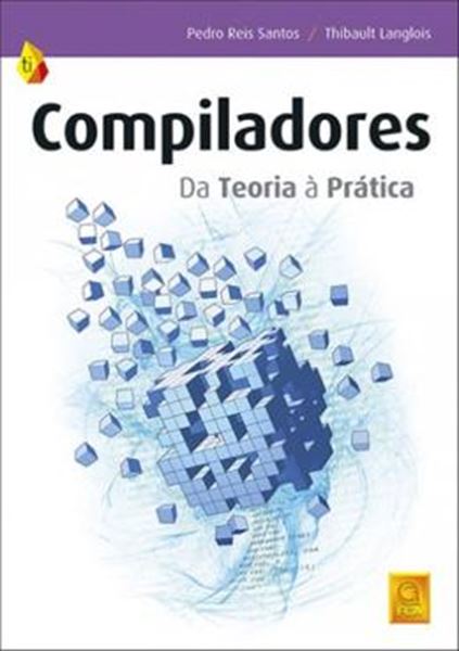 Picture of COMPILADORES - DA TEORIA A PRATICA