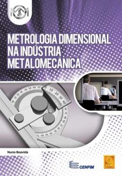 Imagem de METROLOGIA DIMENSIONAL NA INDUSTRIA METALOMECANICA