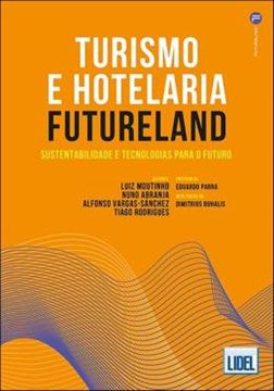 Imagem de TURISMO E HOTELARIA FUTURELAND - SUSTENTABILIDADE E TECNOLOGIAS PARA O FUTURO