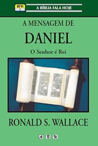 Picture of A MENSAGEM DE DANIEL - O SENHOR E REI