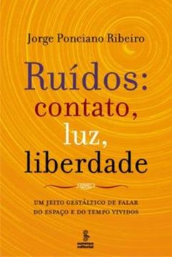 Imagem de RUIDOS: CONTATO, LUZ, LIBERDADE