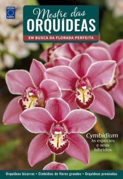 Imagem de MESTRE DAS ORQUIDEAS - VOLUME 16: CYMBIDIUM - AS ESPECIES E SEUS HIBRIDOS