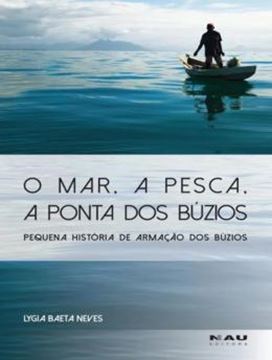 Imagem de O MAR, A PESCA, A PONTA DOS BUZIOS
