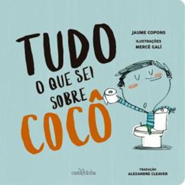 Imagem de TUDO O QUE SEI SOBRE COCO