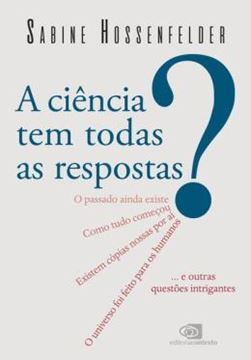 Imagem de A CIENCIA TEM TODAS AS RESPOSTAS?