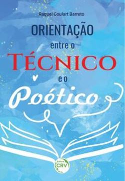 Imagem de ORIENTACAO: ENTRE O TECNICO E O POETICO