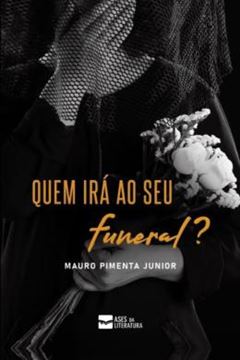 Imagem de QUEM IRA AO SEU FUNERAL?