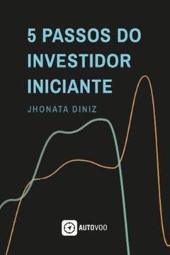 Imagem de 5 PASSOS DO INVESTIDOR INICIANTE