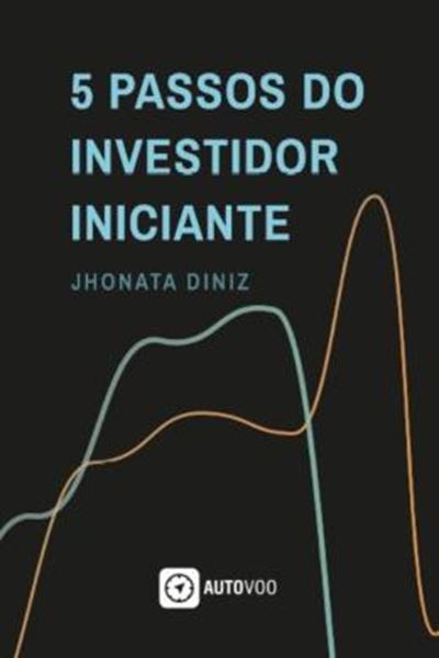 Picture of 5 PASSOS DO INVESTIDOR INICIANTE