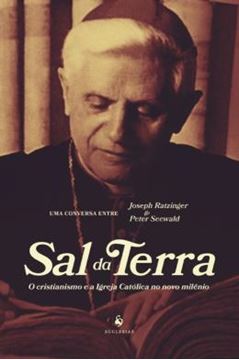 Imagem de SAL DA TERRA - O CRISTIANISMO E A IGREJA CATOLICA NO NOVO MILENIO