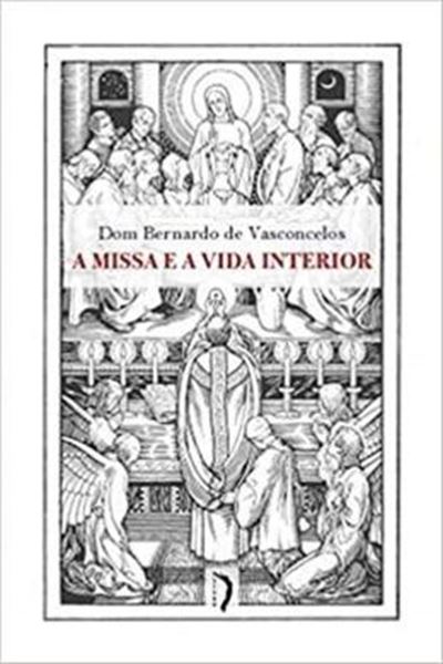 Picture of A MISSA E A VIDA INTERIOR