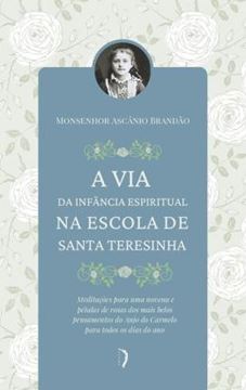 Imagem de A VIA DA INFANCIA ESPIRITUAL NA ESCOLA DE SANTA TERESINHA